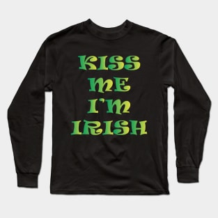 Kiss Me I'm Irish Long Sleeve T-Shirt